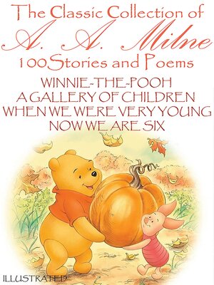cover image of The Сlassic Сollection of A. A. Milne. 100 Stories and Poems